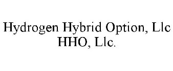 HYDROGEN HYBRID OPTION, LLC HHO, LLC.