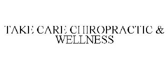 TAKE CARE CHIROPRACTIC & WELLNESS