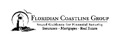 FLORIDIAN COASTLINE GROUP SOUND GUIDANCE FOR FINANCIAL SECURITY INSURANCE - MORTGAGES - REAL ESTATE