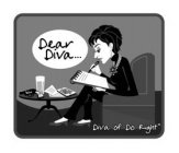 DEAR DIVA... DIVA OF DO RIGHT