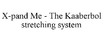 X-PAND ME - THE KAABERBOL STRETCHING SYSTEM
