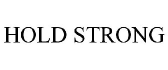 HOLD STRONG