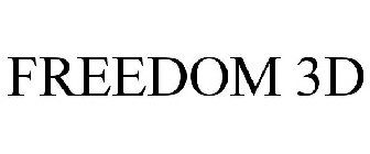FREEDOM 3D