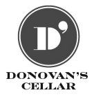 D' DONOVAN'S CELLAR