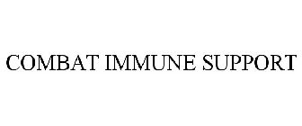 COMBAT IMMUNE SUPPORT