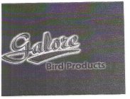GALORE BIRD PRODUCTS