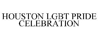 HOUSTON LGBT PRIDE CELEBRATION