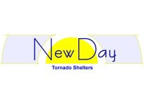 NEW DAY TORNADO SHELTERS