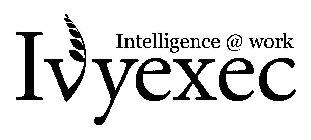 IVYEXEC INTELLIGENCE @ WORK
