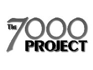 THE 7000 PROJECT