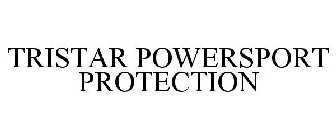TRISTAR POWERSPORT PROTECTION