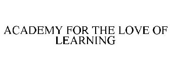 ACADEMY FOR THE LOVE OF LEARNING
