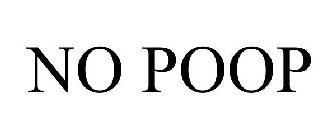 NO POOP