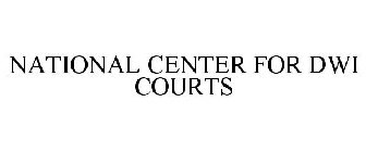 NATIONAL CENTER FOR DWI COURTS
