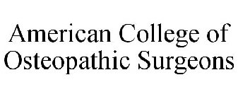 AMERICAN COLLEGE OF OSTEOPATHIC SURGEONS