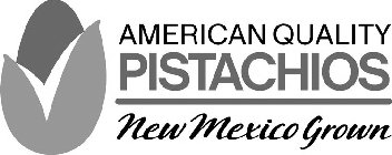 AMERICAN QUALITY PISTACHIOS NEW MEXICO GROWN