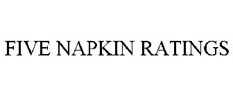 FIVE NAPKIN RATINGS