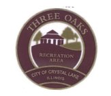 THREE OAKS RECREATION AREA CITY OF CRYSTAL LAKE ILLINOIS