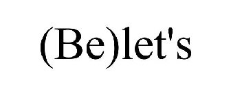 (BE)LET'S