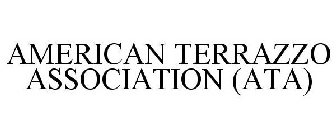 AMERICAN TERRAZZO ASSOCIATION (ATA)