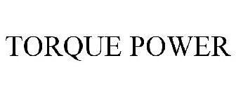 TORQUE POWER