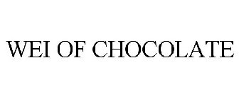 WEI OF CHOCOLATE