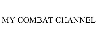 MY COMBAT CHANNEL