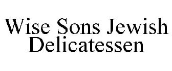 WISE SONS JEWISH DELICATESSEN