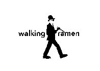 WALKING RAMEN