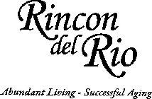 RINCON DEL RIO ABUNDANT LIVING - SUCCESSFUL AGING