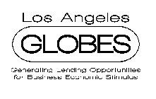 LOS ANGELES GLOBES GENERATING LENDING OPPORTUNITIES FOR BUSINESS ECONOMIC STIMULUS