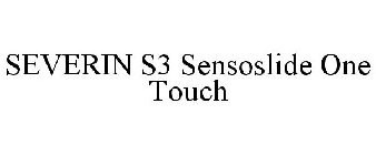 SEVERIN S3 SENSOSLIDE ONE TOUCH