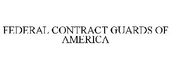 FEDERAL CONTRACT GUARDS OF AMERICA