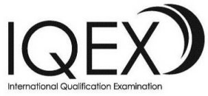 IQEX INTERNATIONAL QUALIFICATION EXAMINATION