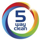 5 WAY CLEAN