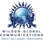 WILSON GLOBAL COMMUNICATIONS AFRICA · ASIA · EUROPE · NORTH AMERICA