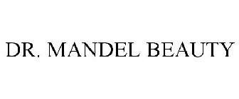 DR. MANDEL BEAUTY