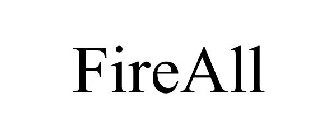 FIREALL