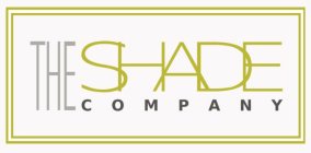 THE SHADE COMPANY