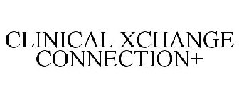 CLINICAL XCHANGE CONNECTION+