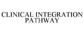 CLINICAL INTEGRATION PATHWAY