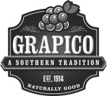 GRAPICO A SOUTHERN TRADITION EST. 1914 NATURALLY GOOD