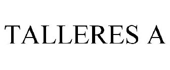 TALLERES A