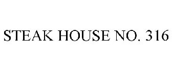 STEAK HOUSE NO. 316