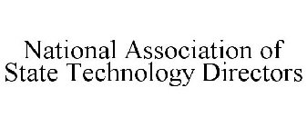 NATIONAL ASSOCIATION OF STATE TECHNOLOGY DIRECTORS