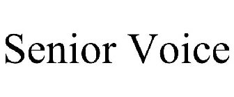 SENIOR VOICE