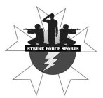 STRIKE FORCE SPORTS