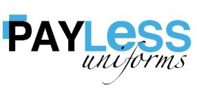 PAYLESS UNIFORMS