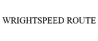 WRIGHTSPEED ROUTE