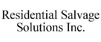 RESIDENTIAL SALVAGE SOLUTIONS INC.